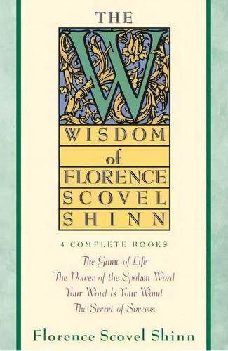 Wisdom Of Florence Scovel Shinn, De Florence Scovel Shinn. Editorial Simon & Schuster, Tapa Blanda En Inglés