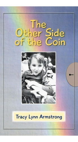 Tracy's Story - The Other Side Of The Coin, De Tracy Lynn Armstrong. Editorial Milverstead Publishing, Tapa Dura En Inglés