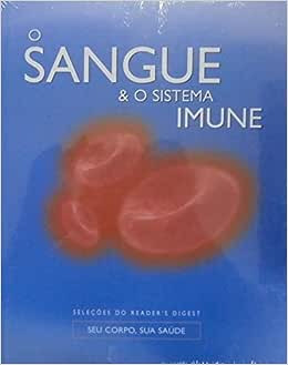 Livro O Sangue & O Sistema Imune - Readers Digest