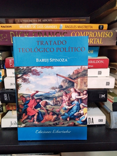 Tratado Teologico Politico - Baruj Spinoza - Ed Libertador