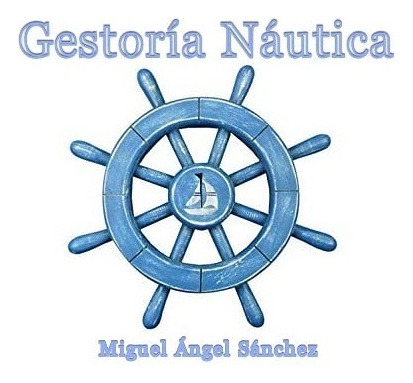 Gestoria Náutica - Miguel Angel Sanchez