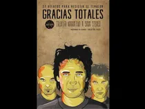 Comprar Gracias Totales. Tributo Narrativo A Soda Stereo Libro Nuevo