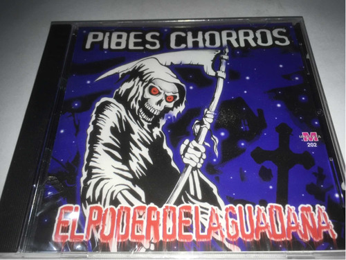 Pibes Chorros El Poder De La Guadaña Cd Nuevo Cerrado