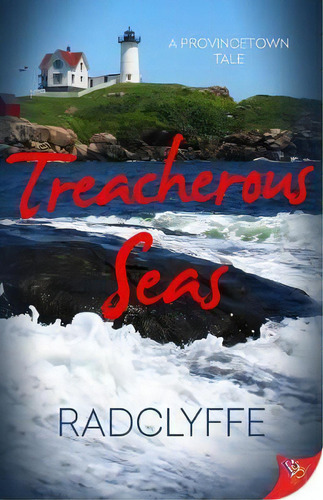 Treacherous Seas: A Provincetown Tale, De Radclyffe., Vol. 1. Editorial Bold Strokes Books, Tapa Blanda En Inglés