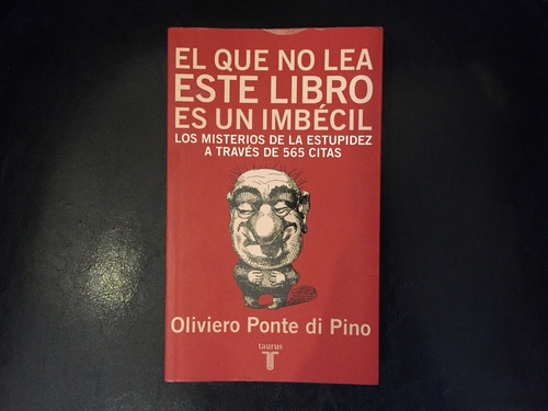 El Que No Lea Este Libro Es Un Imbécil Oliviero Ponte Di Pin