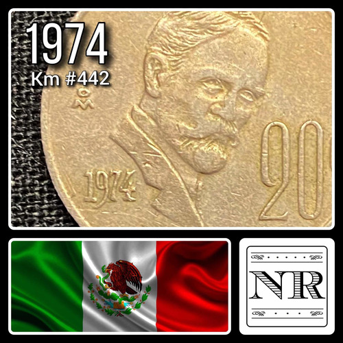 Mexico - 20 Centavos - Año 1974 - Km #442 - F. I. Madero