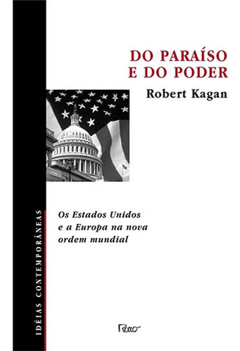 Imagem 1 de 1 de Do Paraíso E Do Poder - Os Estados Unidos E A Europa Na Nov