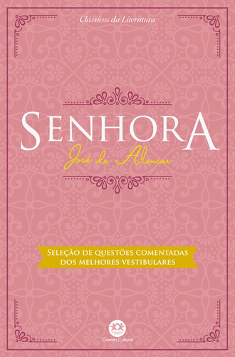 Senhora: Com questões comentadas de vestibular, de de Alencar, José. Série Clássicos da literatura Ciranda Cultural Editora E Distribuidora Ltda., capa mole em português, 2017