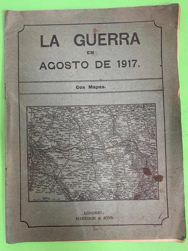 Antiguo Folleto La Guerra Agosto 1917 Con Mapas (Usado)