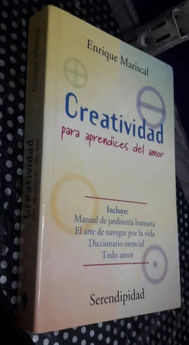 Creatividad Para Aprendices Del Amor Enrique Mariscal