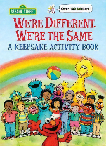 We're Different, We're The Same A Keepsake Activity Book (sesame Street), De Sesame Workshop. Editorial Random House Usa Inc, Tapa Blanda En Inglés