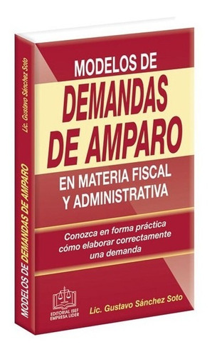 Modelos De Demandas De Amparo En Materia Fiscal Y Administra