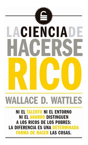 La Ciencia De Hacerse Rico De Wallace Wattless - Libro Nuevo