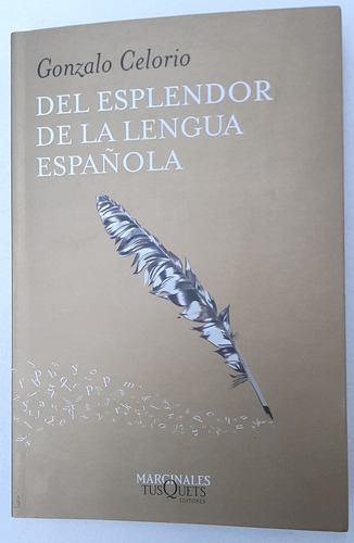 Del Esplendor De La Lengua Española 