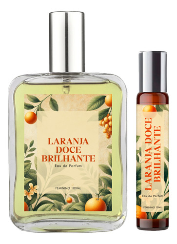 Perfume Laranja Doce Brilhante Feminino 100ml + Roll On 10ml