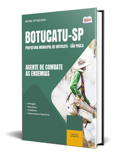 Apostila Botucatu Sp - Agente De Combate As Endemias