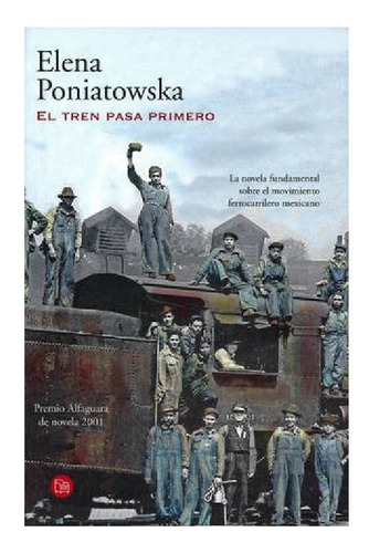 El Tren Pasa Primero, Luchas Ferroviarias, Elena Poniatowska