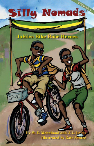 Silly Nomads Jubilee Bike Race Heroes, De Lewis, Janet L.. Editorial Lightning Source Inc, Tapa Blanda En Inglés