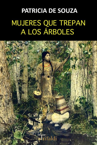 Libro Mujeres Que Trepan A Los Ã¡rboles