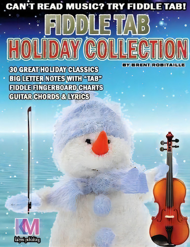 Fiddle Tab - Holiday Collection, De Brent C Robitaille. Editorial Kalymi Music, Tapa Blanda En Inglés