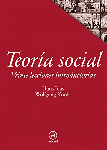 Teoría Social: Veinte Lecciones Introductorias / Hans Joas,w