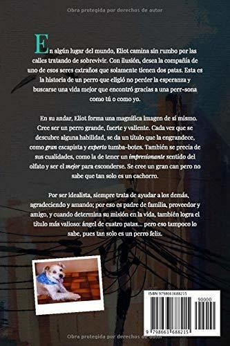 Eliot Un Perro De La Calle (segunda Edicion) La..., de Salgado, Verónica. Editorial Independently Published en español