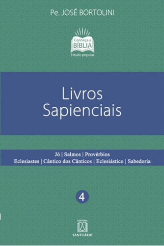 Livros Sapienciais, De Bortolini, Pe José. Editora Santuario, Capa Mole Em Português