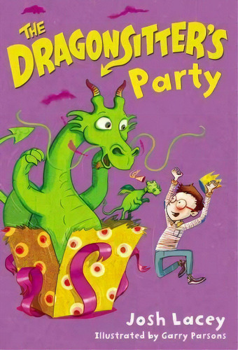 The Dragonsitter's Party, De Josh Lacey. Editorial Little Brown Books For Young Readers, Tapa Blanda En Inglés