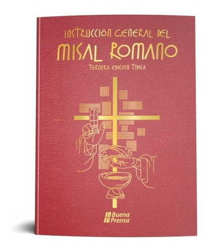 Instruccion General Del Misal Romano