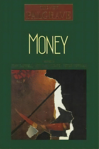 Money, De John Eatwell. Editorial Palgrave Macmillan, Tapa Blanda En Inglés