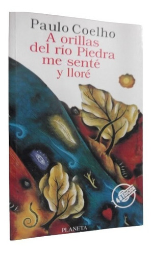 A Orillas Del Rio Piedra Me Sente Y Llore Paulo Coelho 