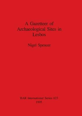 Libro A Gazetteer Of Archaeological Sites In Lesbos - Nig...