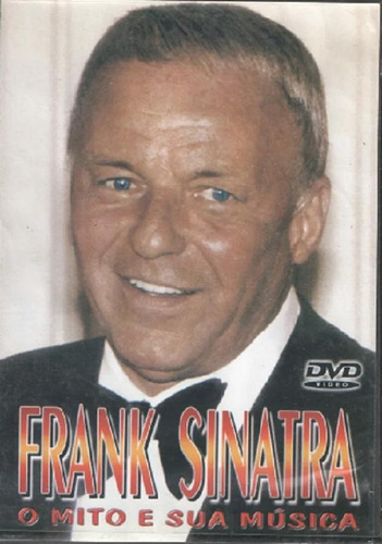Imagem 1 de 1 de Frank Sinatra O Mito E Sua Música - Dvd