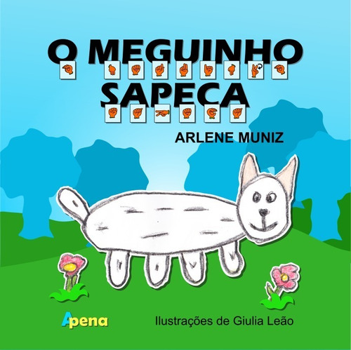 O Meguinho Sapeca - Livro Infantil Colorido 32 Páginas