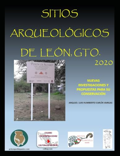 Sitios Arqueológicos De León, Gto. 2020: Nuevas Investigacio