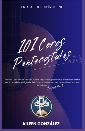 Libro: 101 Coros Pentecostales (spanish Edition)