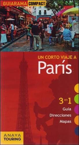 Guia De Turismo - Un Corto Viaje A Paris - Guiarama