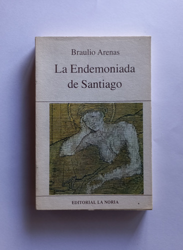 La Endemoniada De Santiago Braulio Arenas