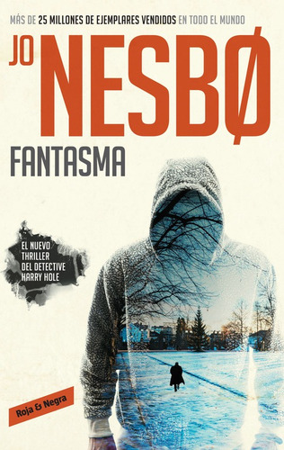 Fantasma ( Harry Hole 9 ), de Nesbo, Jo. Serie Roja y Negra Editorial Reservoir Books, tapa blanda en español, 2016