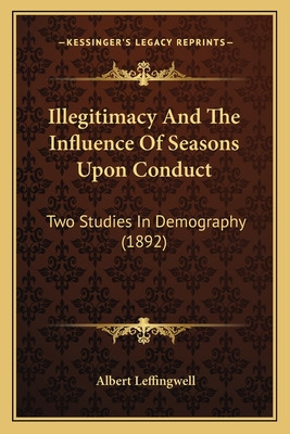 Libro Illegitimacy And The Influence Of Seasons Upon Cond...