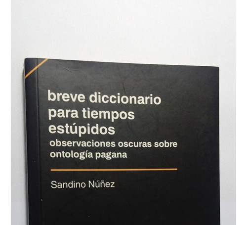 Libro Breve Diccionario Para Tiempos Estúpidos