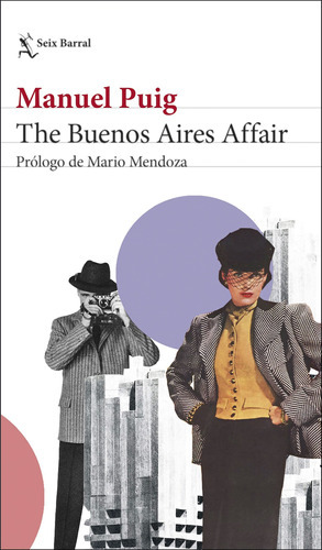 The Buenos Aires Affair, de Manuel Puig. Editorial Seix Barral en español