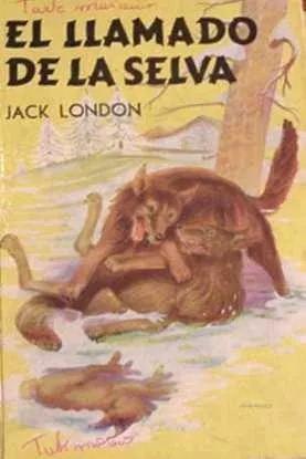 Jack London: El Llamado De La Selva - Editorial Acme