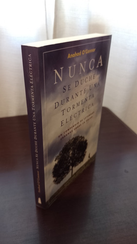 Anahad O'connor - Nunca Se Duche Durante Una Tormenta Eléctr (Usado)