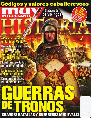 Revista Muy Interesante  Historia  Guerras De Tronos 