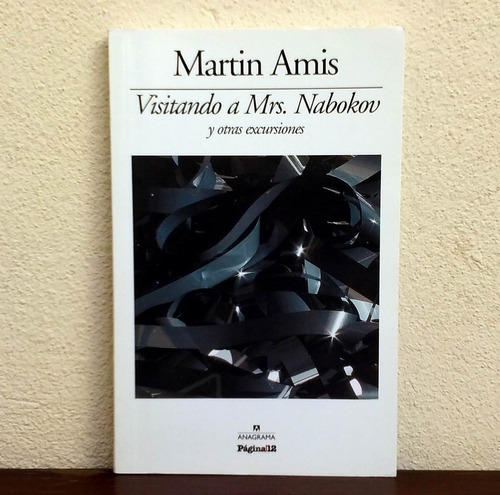 Visitando A Mrs. Nabokov Y Otras Excursiones - Martin Amis