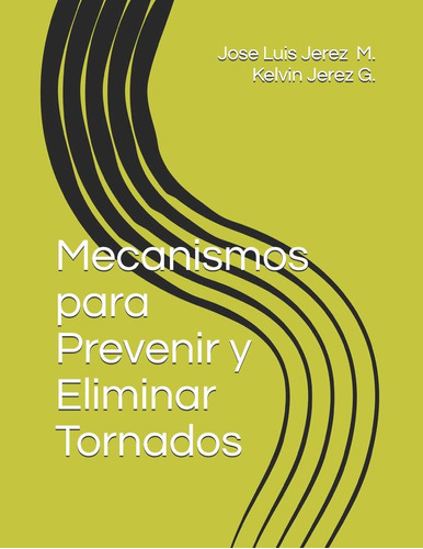 Libro: Mecanismos Prevenir Y Eliminar Tornados (spanish