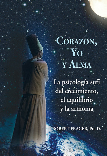 Corazón, Yo Y Alma - Robert Frager