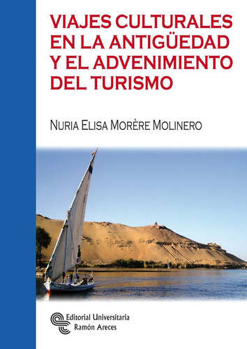 Libro Viajes Culturales En La Antigã¼edad Y El Advenimien...