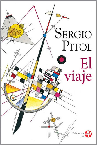 El viaje, de Pitol, Sergio. Editorial Ediciones Era en español, 2015